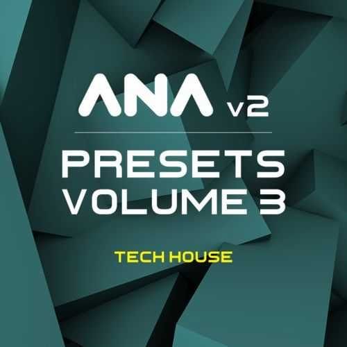 ANA 2 Presets Vol 3 Tech House-MATRiX