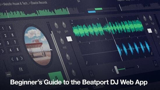 beginners guide to the beatport dj tutorial